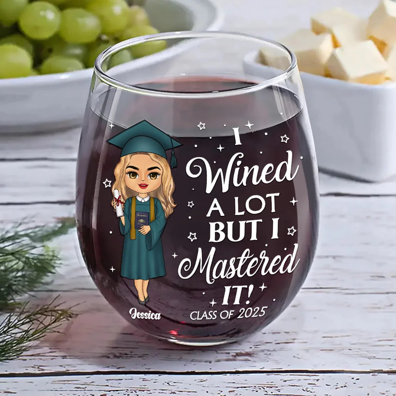 Graduation - I Wined A Lot - Personalized Stemless Wine Glass
