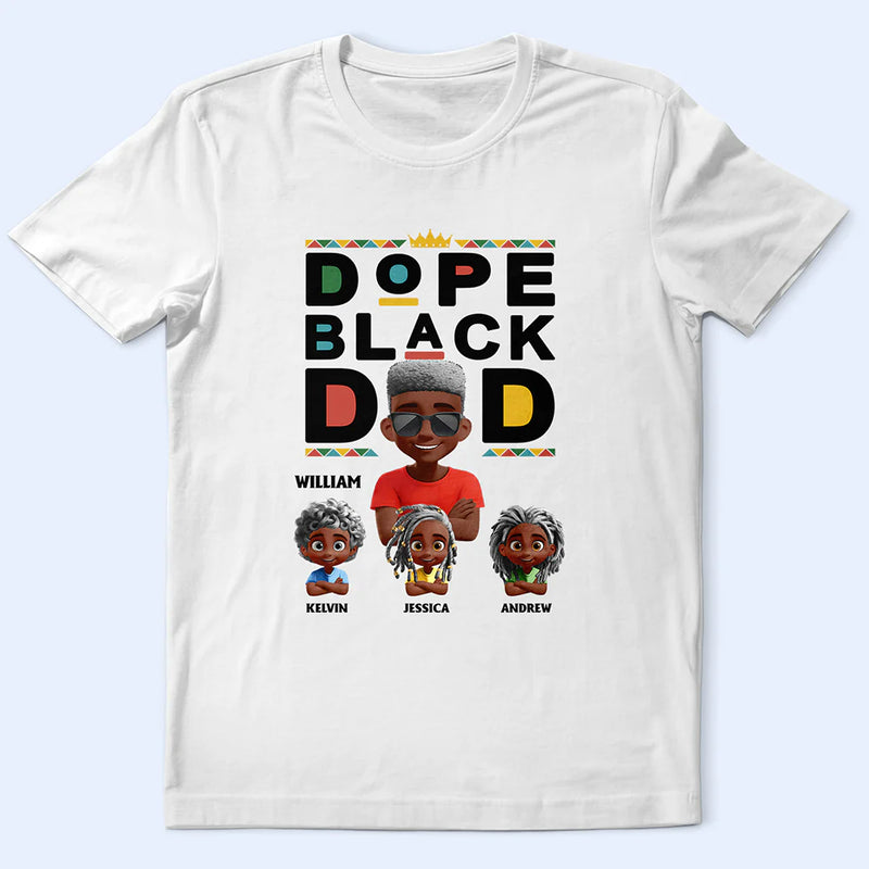 Afro Dad,Love,Gift For Father - Dope Black Dad 3D Effect - Personalized T Shirt
