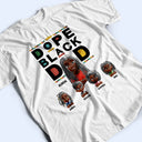 Afro Dad,Love,Gift For Father - Dope Black Dad 3D Effect - Personalized T Shirt