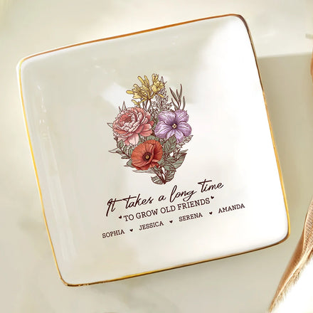 It Takes A Long Time To Grow Old Friends Bestie - Personalized Ring Dish