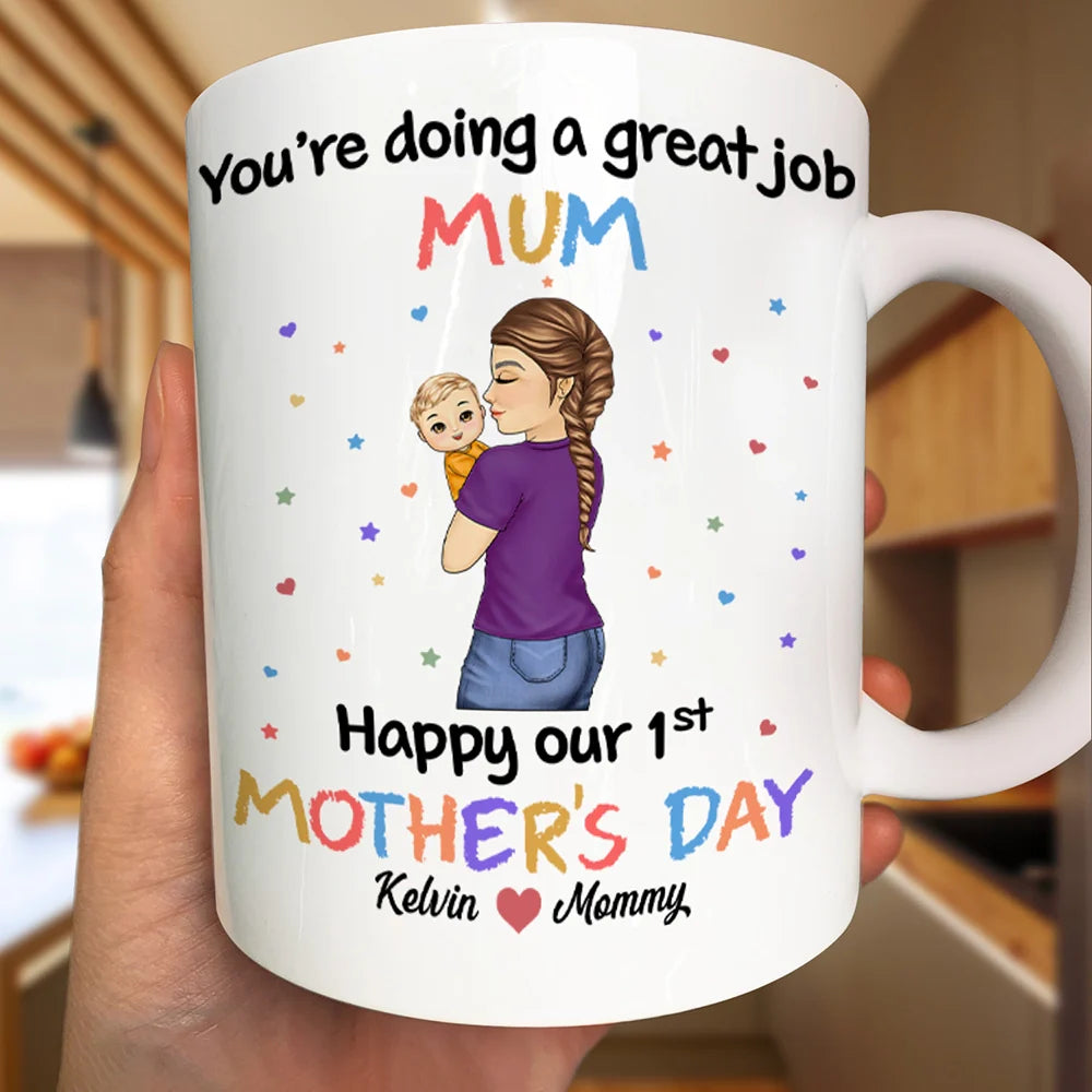 New Mom,New baby,Love - You Are Doing A Great Job Mommy - Personalized Mug