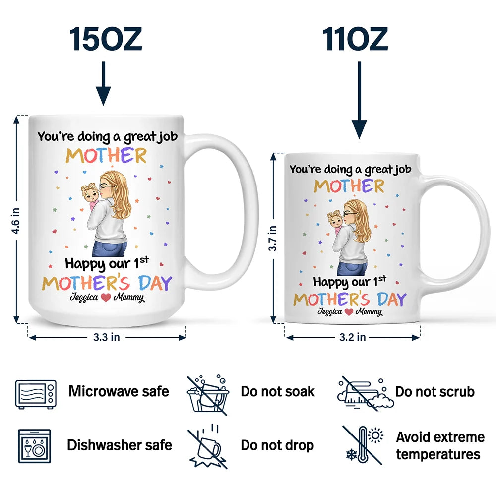 New Mom,New baby,Love - You Are Doing A Great Job Mommy - Personalized Mug