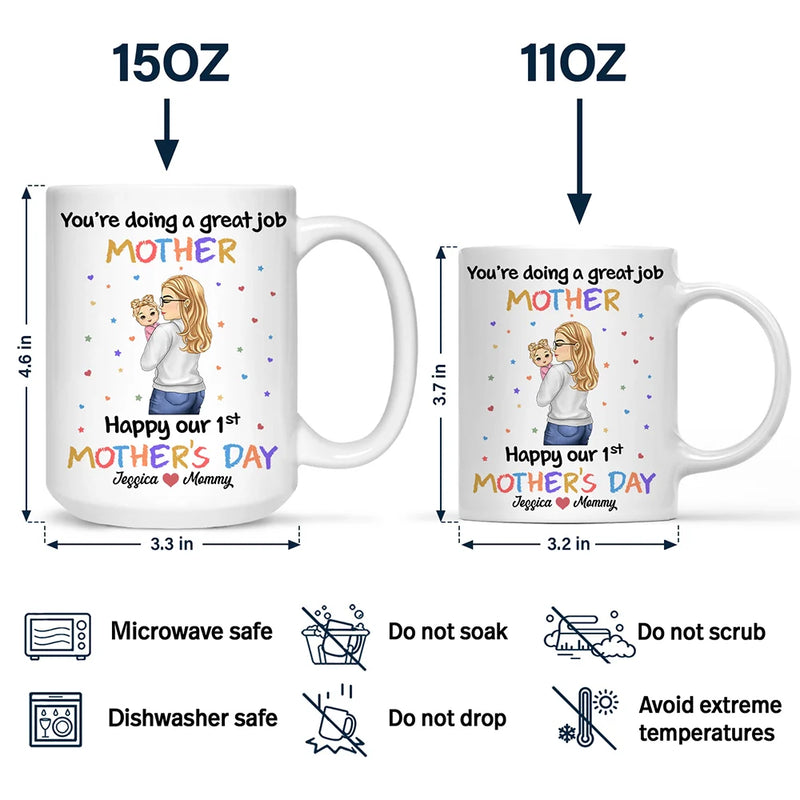 New Mom,New baby,Love - You Are Doing A Great Job Mommy - Personalized Mug