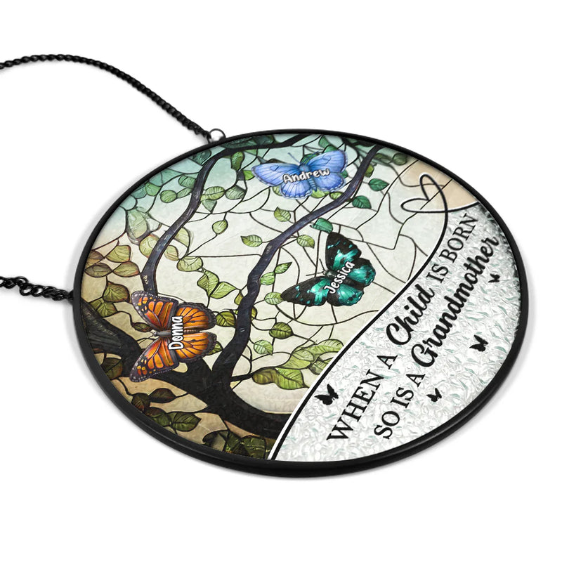 Gift For Grandma,Love - When A Child Is Born - Personalized Stained Glass Window Hanging Suncatcher