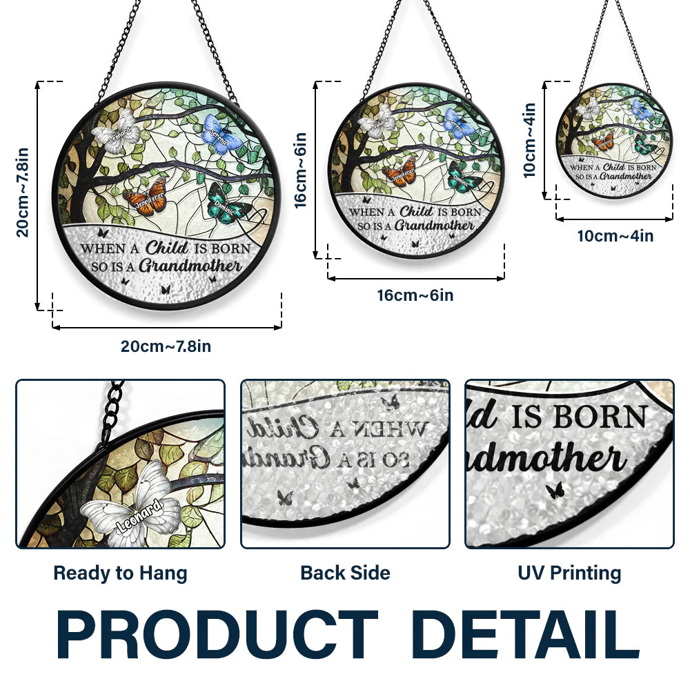 Gift For Grandma,Love - When A Child Is Born - Personalized Stained Glass Window Hanging Suncatcher