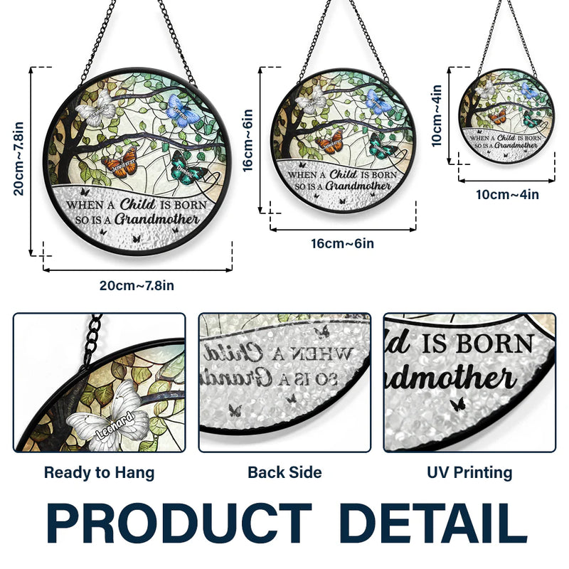 Gift For Grandma,Love - When A Child Is Born - Personalized Stained Glass Window Hanging Suncatcher