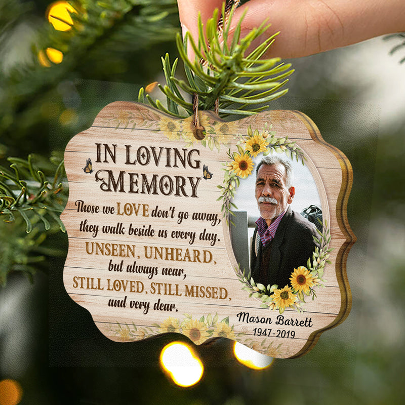 Custom Photo Those We Love Don't Go Away - Memorial Gift For Family - Personalized Wooden Ornament