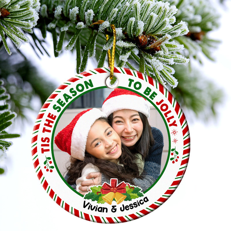 Custom Photo Tis The Season To Be Jolly Family Siblings - Christmas Gift For Family - Personalized Custom Circle Ceramic Ornament