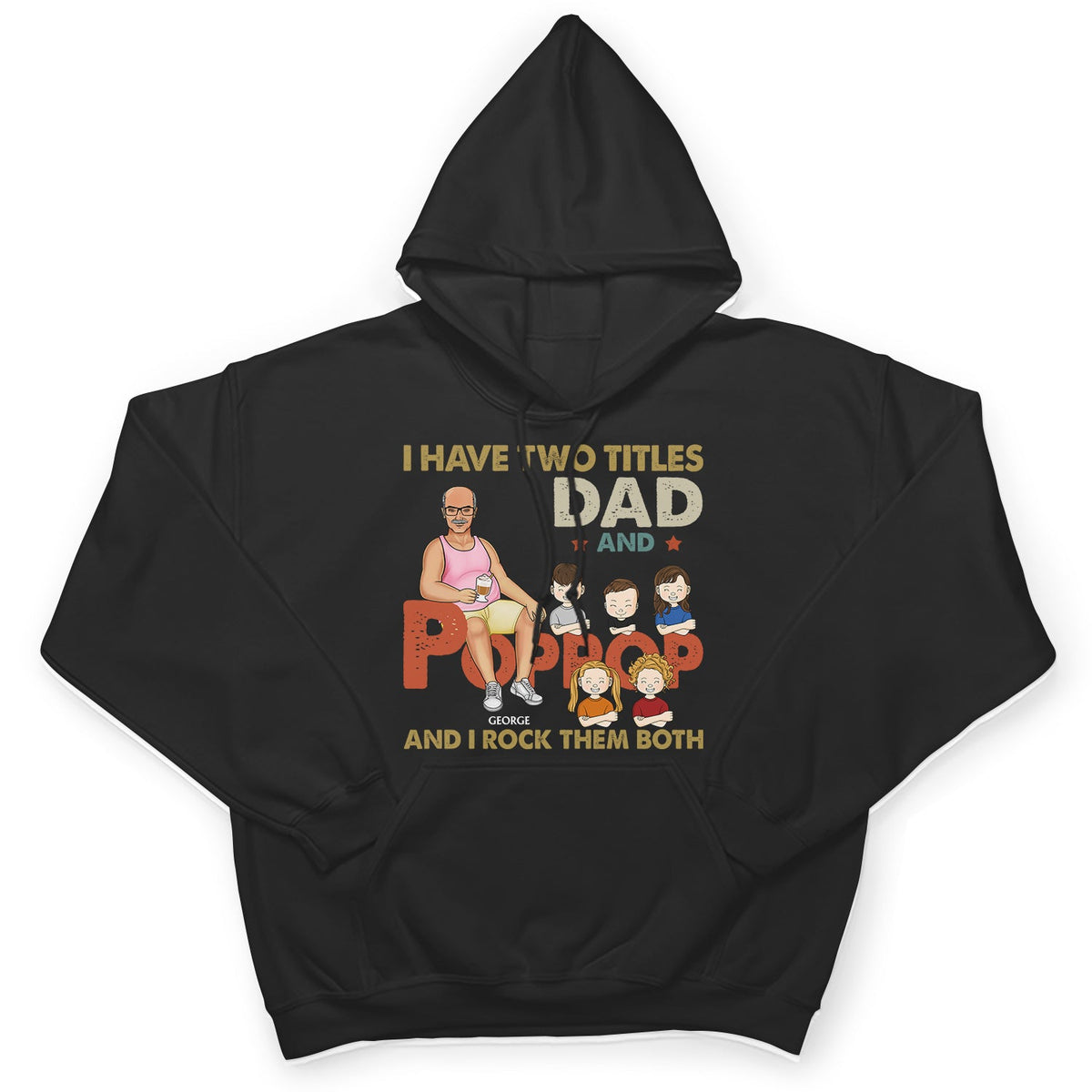 I Have Two Titles Dad And Pop Pop And I Rock Them Both - Funny, Birthday Gift For Father, Husband, Papa - Personalized Custom T Shirt