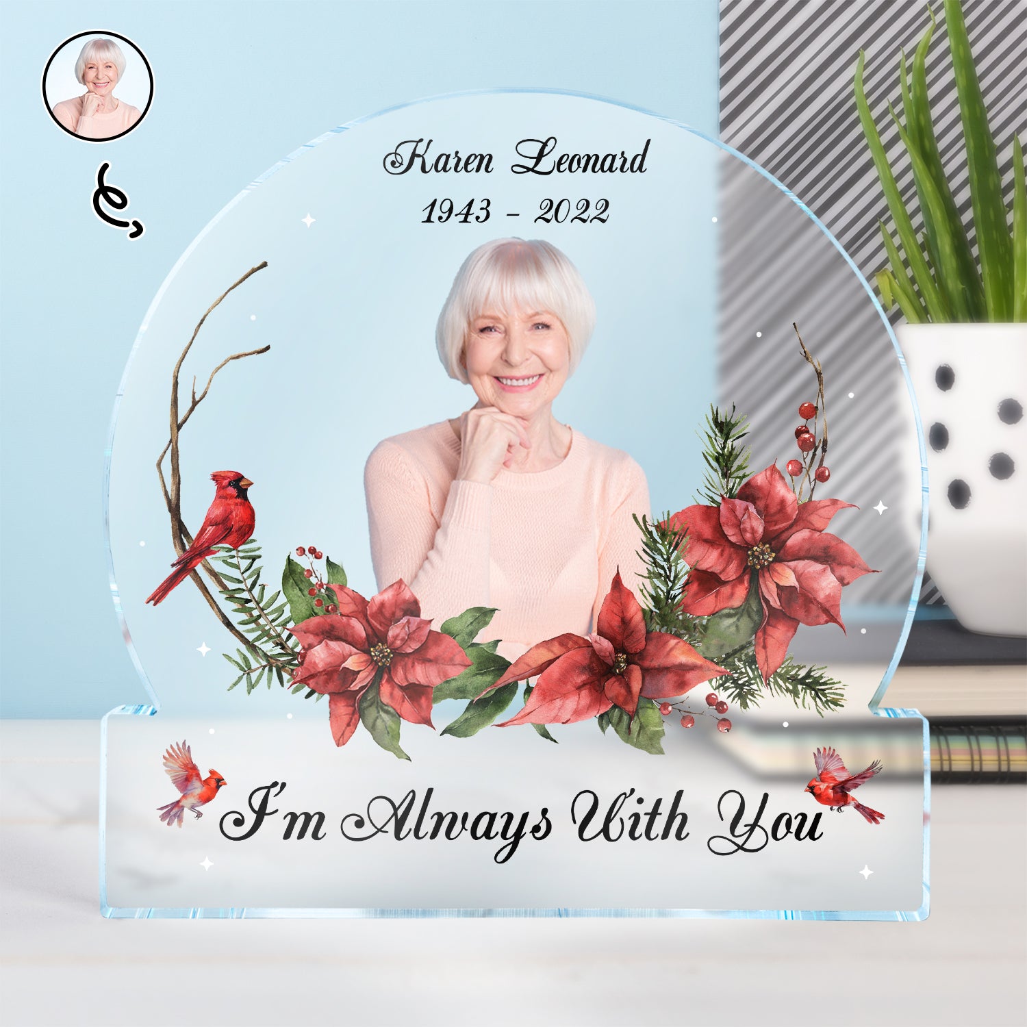 Custom Photo Cardinals I'm Always With You - Memorial Gift - Personalized Round Shaped Acrylic Plaque