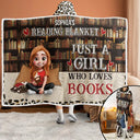 Reading,Gift For Yourself,Gift For Women,Happy - Reading Blanket Just A Girl Who Loves Books - Personalized Wearable Hooded Blanket