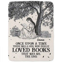 Reading,Gift For Yourself,Gift For Women,Happy - Reading Once Upon A Time There Was A Girl - Personalized Fleece Blanket, Sherpa Blanket