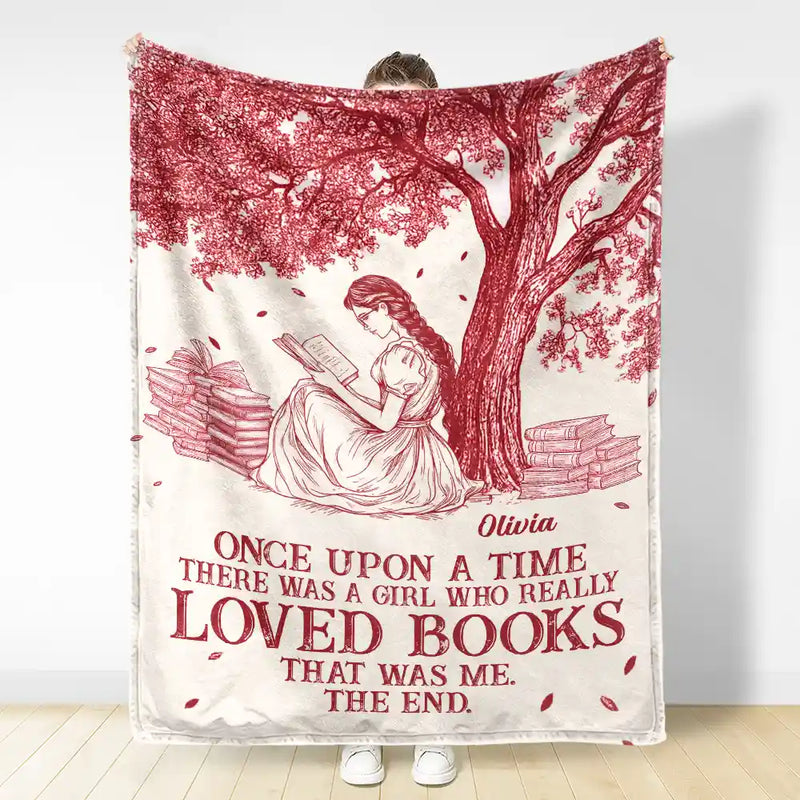 Reading,Gift For Yourself,Gift For Women,Happy - Reading Once Upon A Time There Was A Girl - Personalized Fleece Blanket, Sherpa Blanket