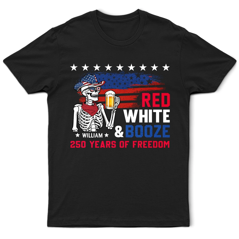 Red White & Booze US Independence Day - Personalized T Shirt