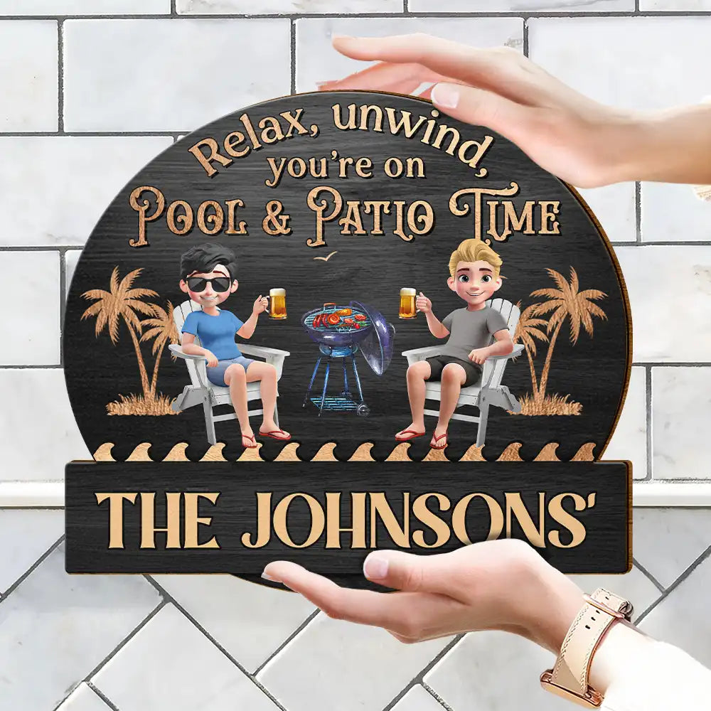 Gift For Couples,Gift For Husband,Gift For Wife,Gift For Boyfriend,Gift For Girlfriend,Patio,Poolside - Relax Unwind Patio Time 3D Couple - Personalized Custom Shaped Wood Sign