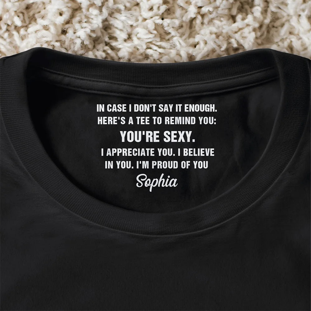 Gift For Wife, Gift For Couples, Gift For Husband, Funny - Reminder When You Are Having A Bad Day Couple - Personalized T Shirt