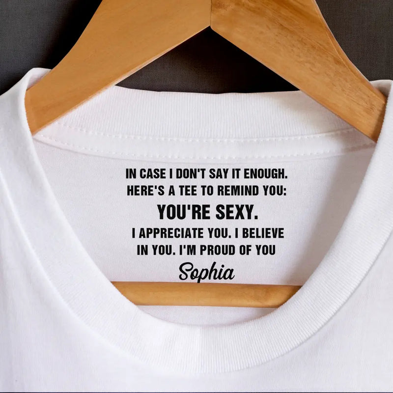 Gift For Wife, Gift For Couples, Gift For Husband, Funny - Reminder When You Are Having A Bad Day Couple - Personalized T Shirt