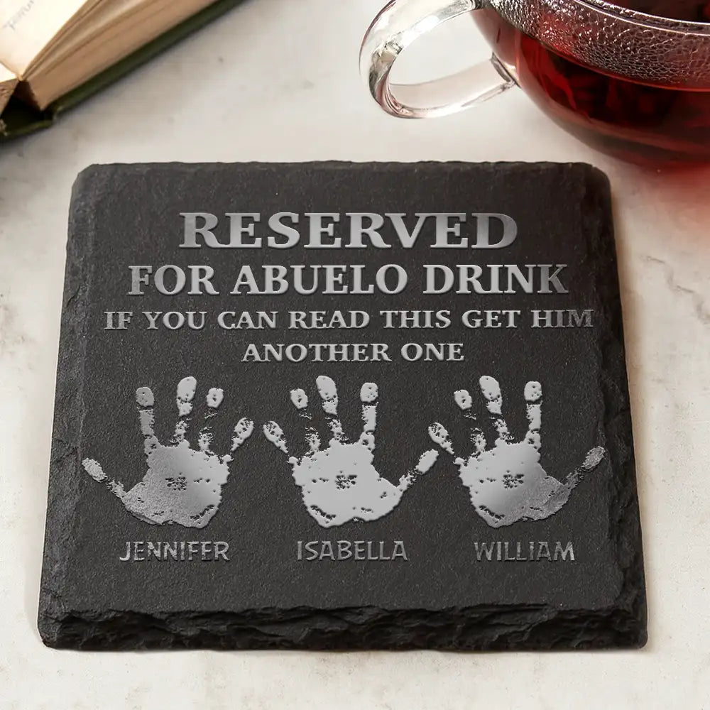Reserved For Grandad's Drink - Personalized Slate Coaster