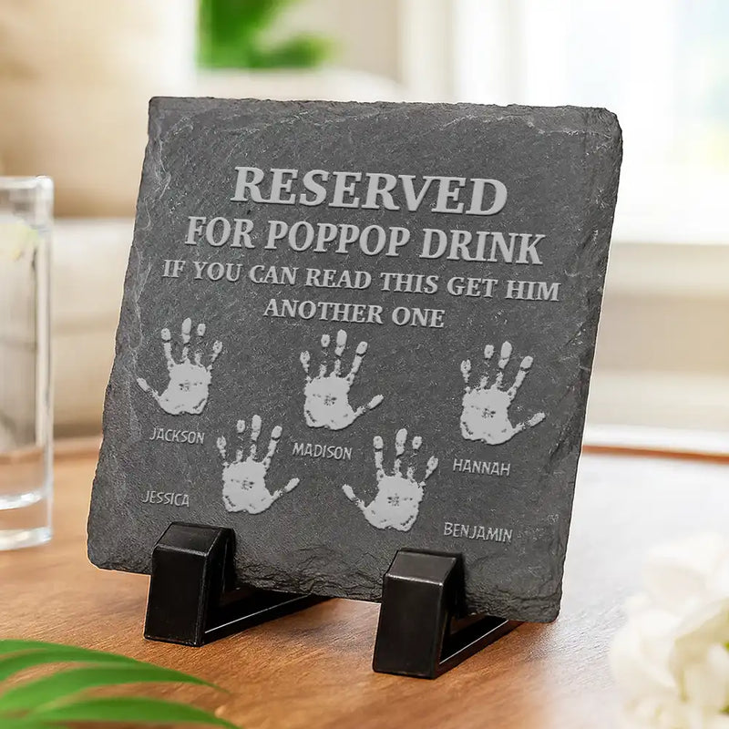 Reserved For Grandad's Drink - Personalized Slate Coaster