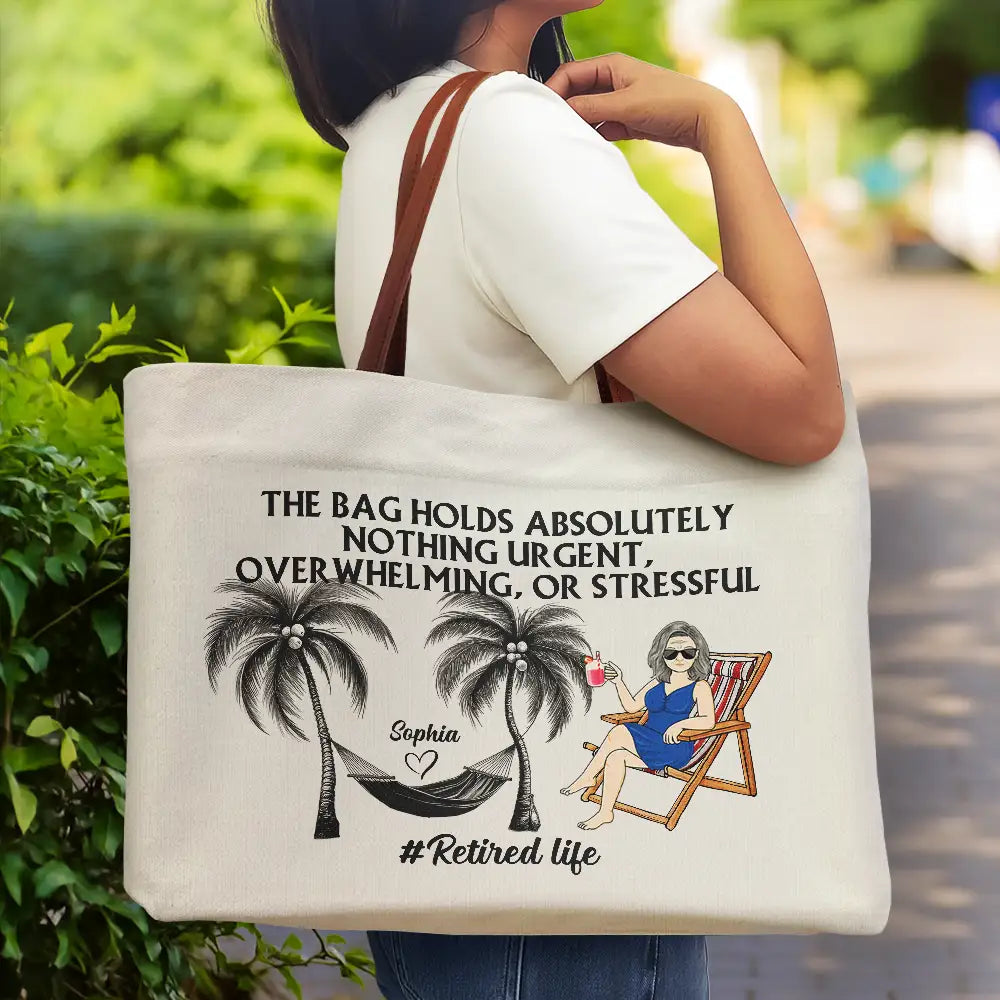 Retirement, Gift For Yourself, Happy - Retired Life The Bag Holds Nothing Urgent, Overwhelming - Personalized Leather Handle Tote Bag