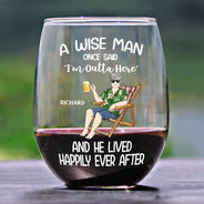 Retirement, Gift For Wife, Gift For Husband, Gift For Yourself, Gift For Women, Gift For Men, Gift For Grandpa, Gift For Father, Gift For Mother, Gift For Grandma, Funny - Retired A Wise Woman Once Said I'm Outta Here - Personalized Stemless Wine Glass