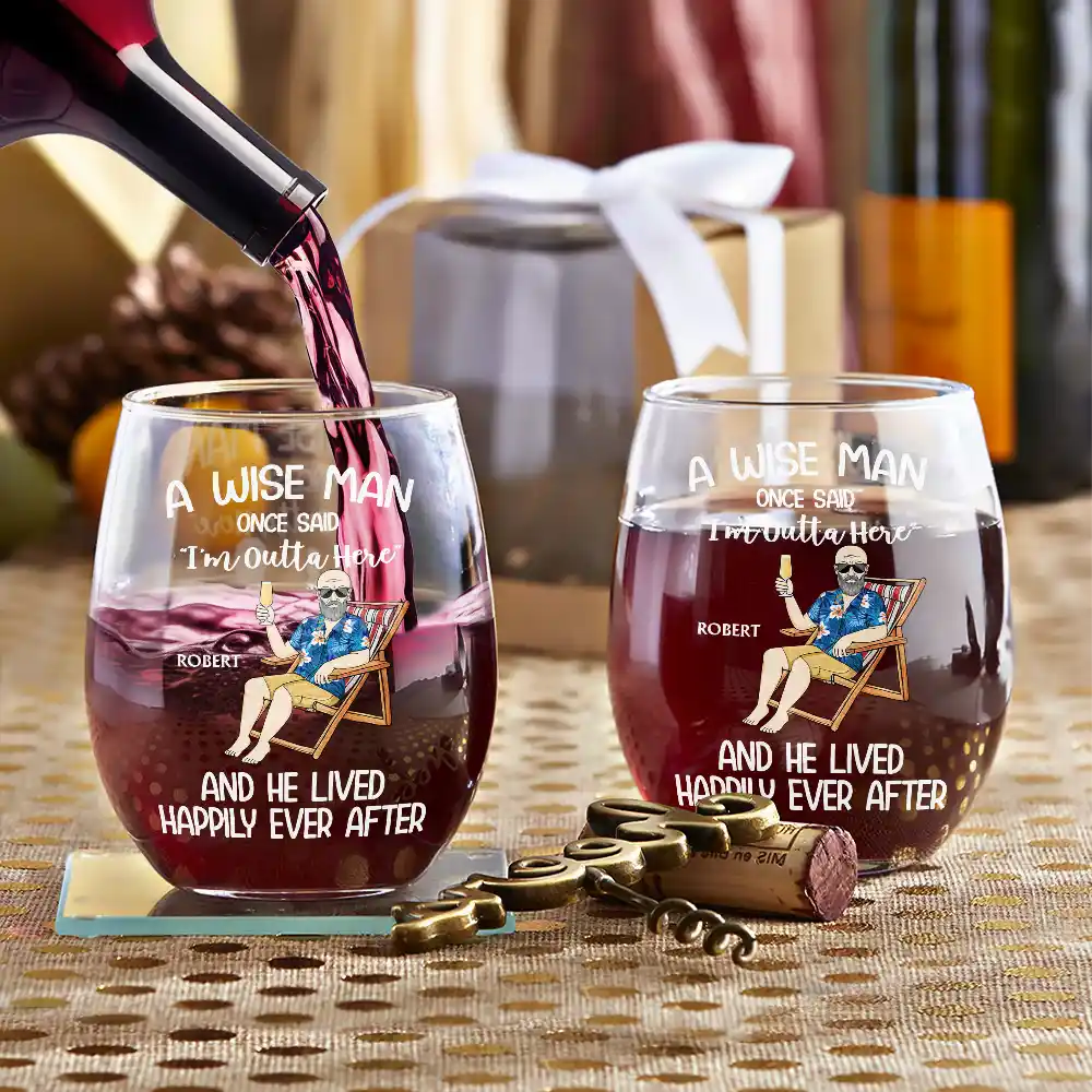Retirement, Gift For Wife, Gift For Husband, Gift For Yourself, Gift For Women, Gift For Men, Gift For Grandpa, Gift For Father, Gift For Mother, Gift For Grandma, Funny - Retired A Wise Woman Once Said I'm Outta Here - Personalized Stemless Wine Glass
