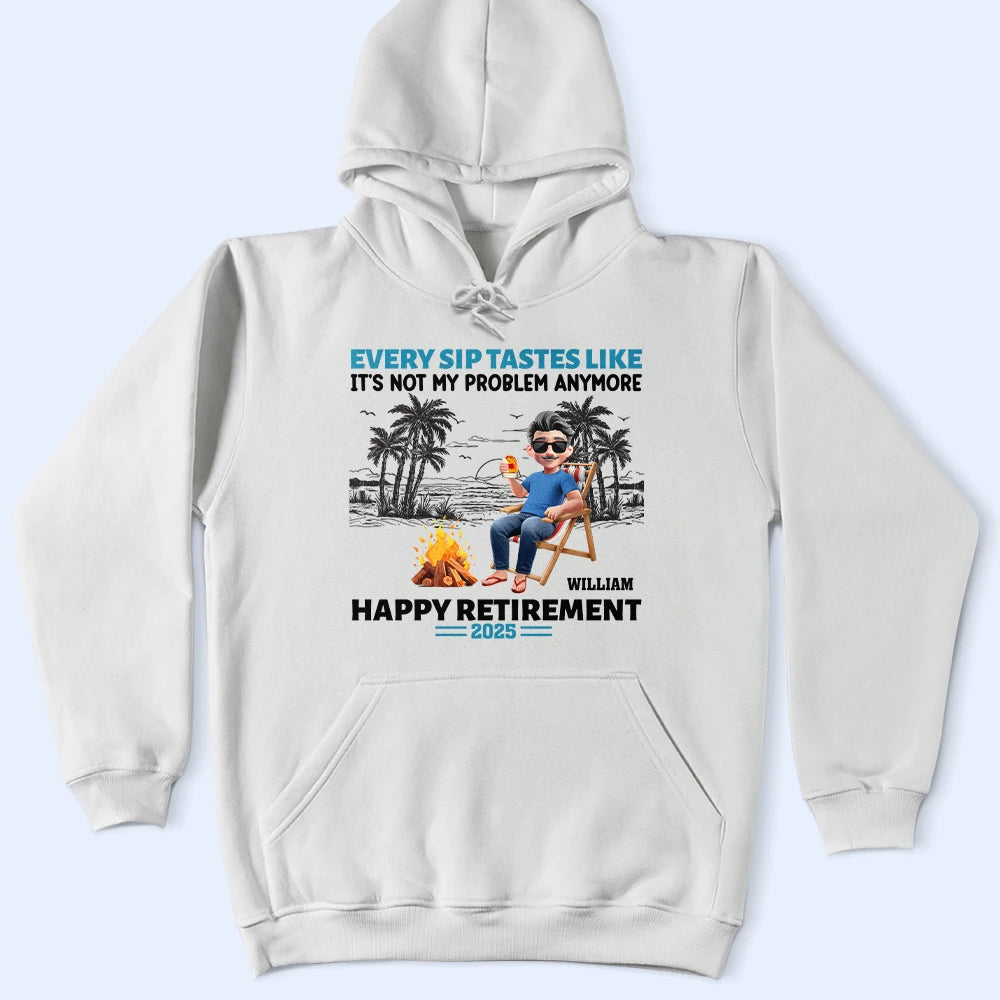 Summer, Beach, Retirement, Gift For Yourself, Happy - Retirement Beach Every Sip Taste Like - Personalized T Shirt