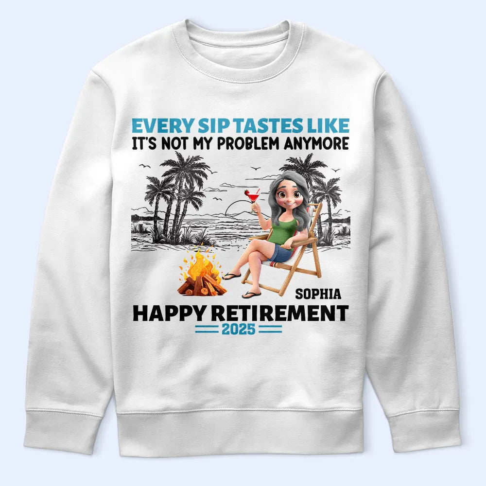 Summer, Beach, Retirement, Gift For Yourself, Happy - Retirement Beach Every Sip Taste Like - Personalized T Shirt