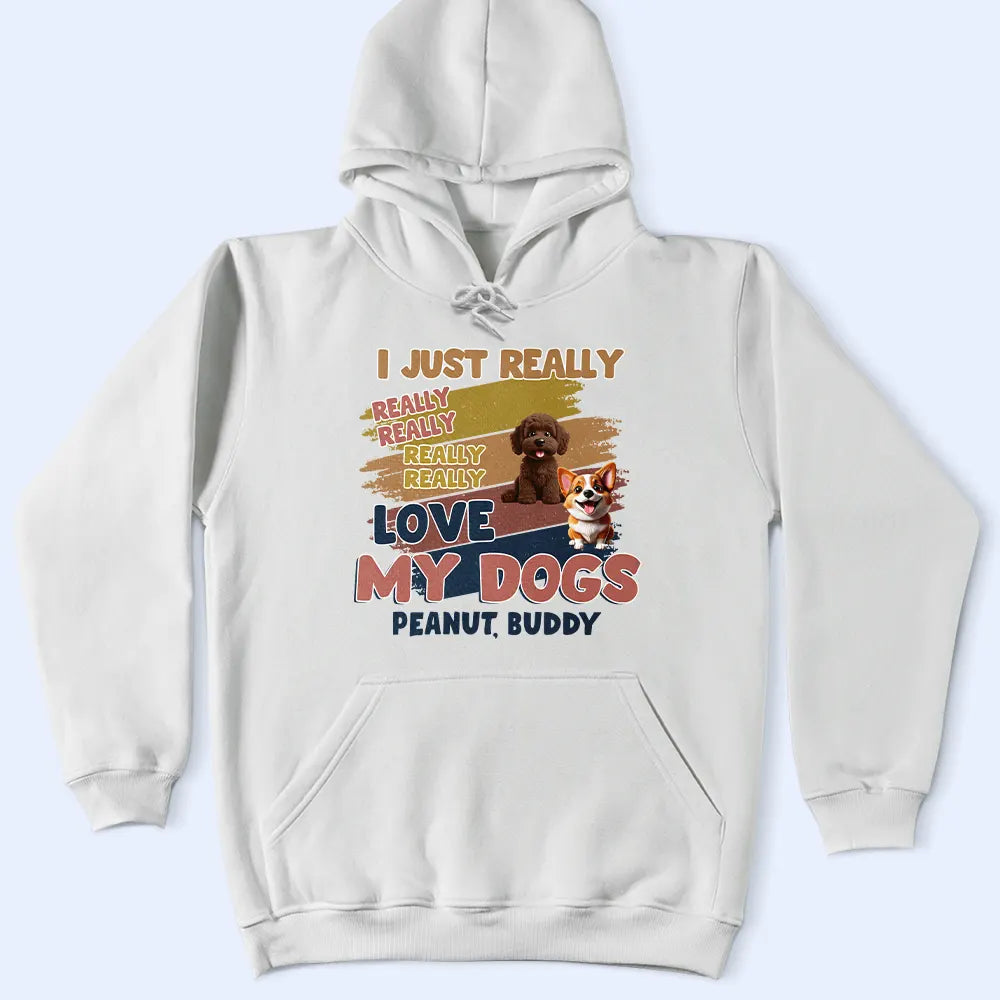 Dog Lovers,Funny - Retro Brush Stroke I Just Really Really Love My Dog - Personalized T Shirt