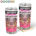 Gift For Bestie,Humorous,Beach,Summer,Vector - Retro Style Besties Warning The Girls Are Drinking Again - Personalized Tumbler