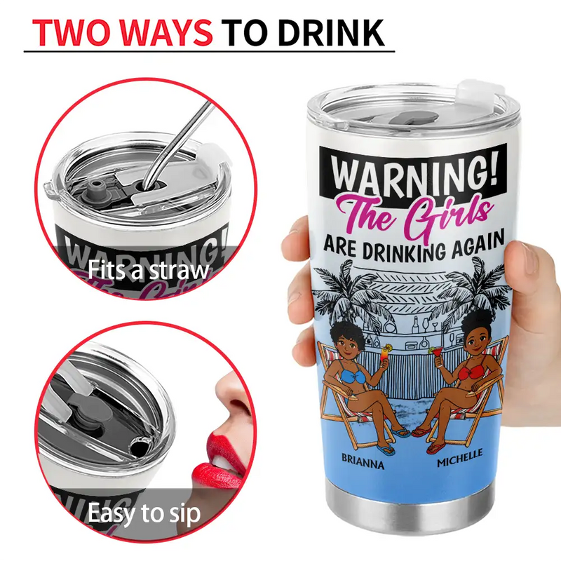 Retro Style Besties Warning The Girls Are Drinking Again - Personalized Tumbler