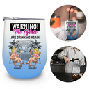Gift For Bestie,Humorous,Beach,Summer,Vector - Retro Style Besties Warning The Girls Are Drinking Again - Personalized Wine Tumbler