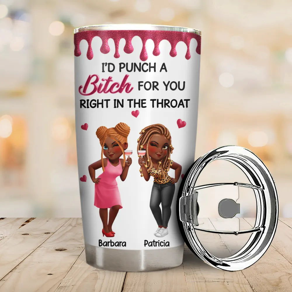 Gift For Bestie, Old Best friends, Gifts For Colleagues, Funny - Right In The Throat 3D Bestie - Personalized Tumbler