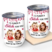 Gift For Bestie,Gifts For Colleagues,Gift For Sisters,Funny,Gift For Sibling - Right In The Throat 3D Bestie - Personalized Wine Tumbler