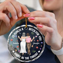 Christmas,Gift For Bestie,Funny,Top Market - Right In The Throat Bestie Backside - Personalized Circle Glass Ornament
