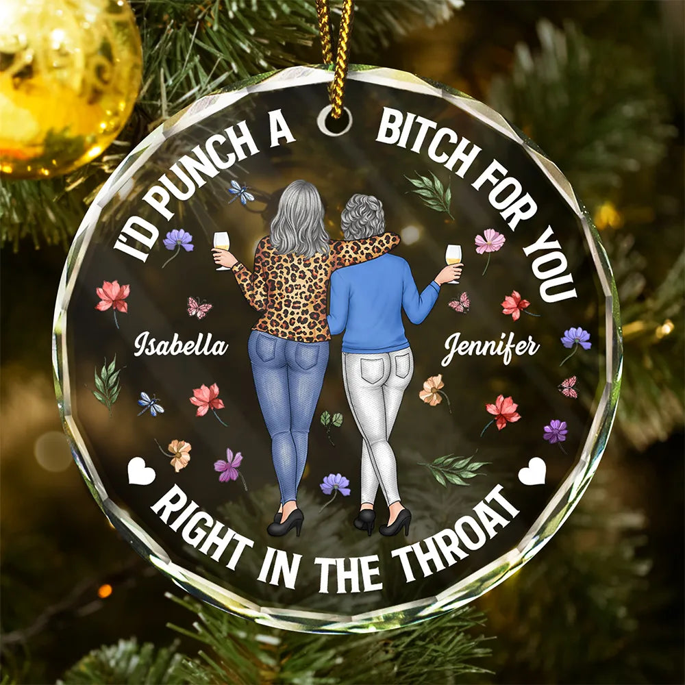 Christmas,Gift For Bestie,Funny,Top Market - Right In The Throat Bestie Backside - Personalized Circle Glass Ornament