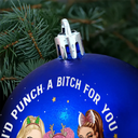 Gift For Bestie,Christmas,Happy,Gift For Sisters - Right In The Throat Besties - Personalized Ball Ornament