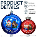 Gift For Bestie,Christmas,Happy,Gift For Sisters - Right In The Throat Besties - Personalized Ball Ornament