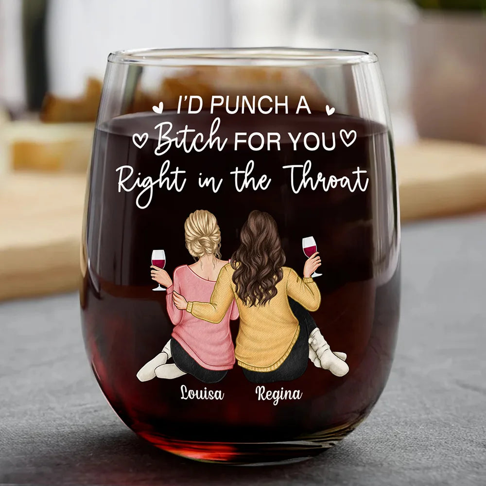 Gift For Bestie, Gift For Sisters, Gift For Women, Gifts For Colleagues, Funny - Right In The Throat Besties Sisters Backside - Personalized Stemless Wine Glass