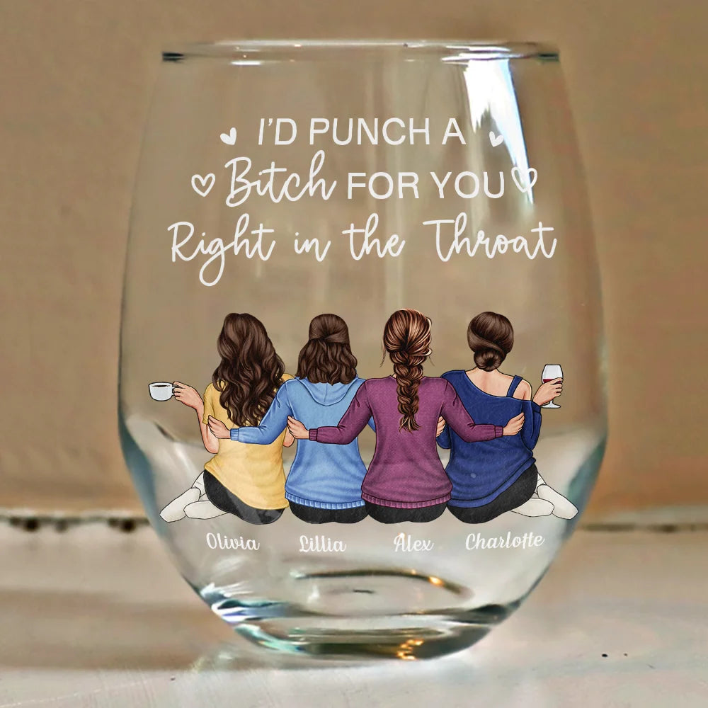 Gift For Bestie, Gift For Sisters, Gift For Women, Gifts For Colleagues, Funny - Right In The Throat Besties Sisters Backside - Personalized Stemless Wine Glass