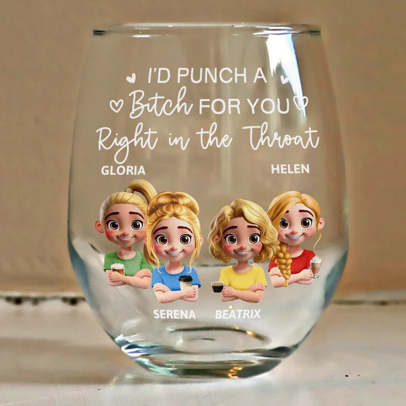 Funny,Gift For Bestie,Gifts For Colleagues,Gift For Sisters - Right In The Throat Besties Sisters Cartoon - Personalized Stemless Wine Glass