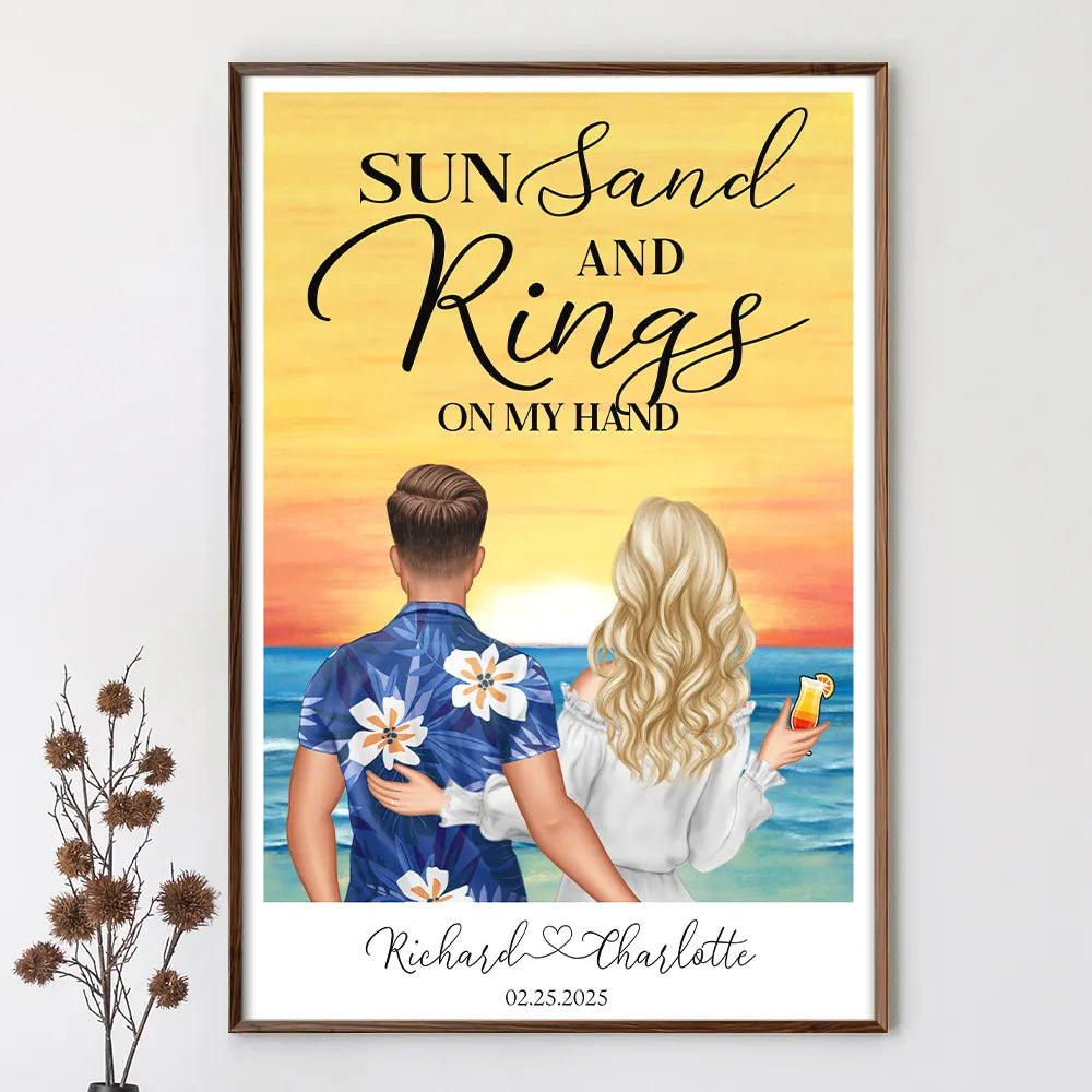 Gift For Couples,Gift For Husband,Gift For Wife,Gift For Boyfriend,Gift For Girlfriend,Married,Engaged,Beach,Anniversary - Ring On My Hand - Personalized Poster