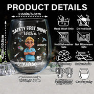 Nurse, Happy, Gifts For Colleagues, Gift For Bestie, Gift For Sisters - Safety First Drink With A Nurse - Personalized Stemless Wine Glass