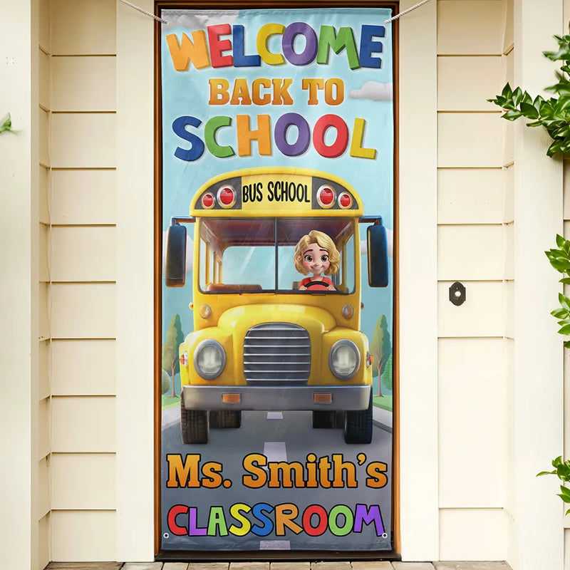 Teacher, Happy - School Bus Welcome Back To School - Personalized Door Cover