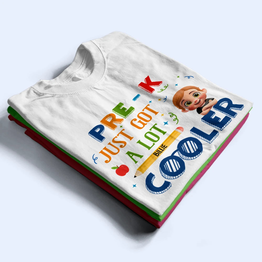 Gift For Kids, Gift For Grandkids, Back To School, Happy - School Just Got A Lot Cooler - Personalized T Shirt