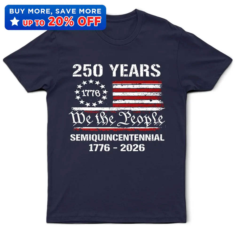 Semiquincentennial 250th Anniversary We The People - T Shirt