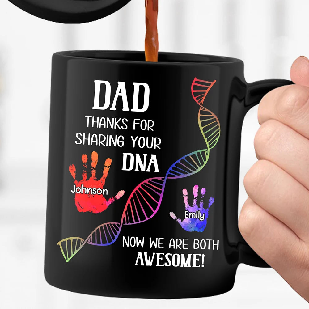 Gift For Father,Dad - Children,Dad - Sons,Dad - Daughters (Young),Dad - Daughters (Adult),Funny - Sharing Your DNA - Personalized Black Mug