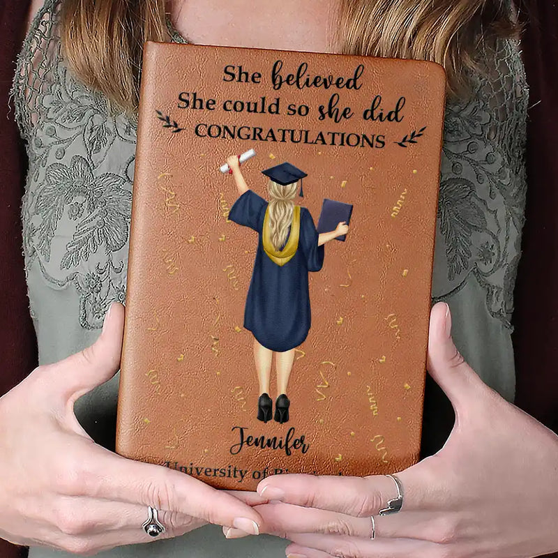 Gift For Yourself,Gift For Women,Gift For Men,Graduation,Happy - She Believed She Could - Personalised Leather Journal