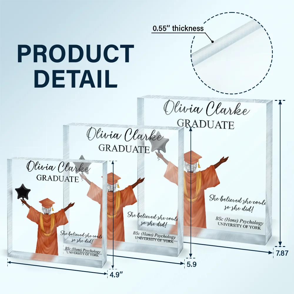 Graduation, Gift For Yourself, Happy - She Believed She Could - Personalized Square Shaped Acrylic Plaque