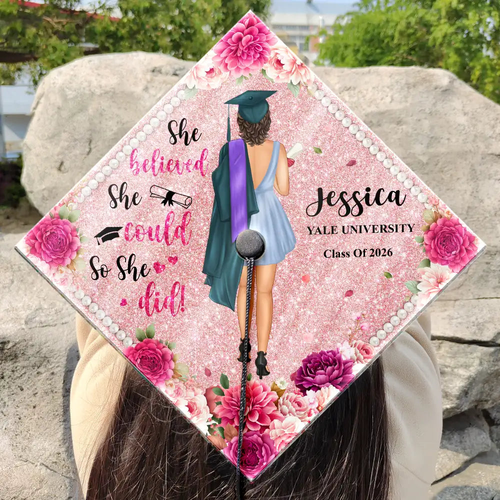 Graduation,Happy - She Believed She Could So She Did Backside - Personalized Graduation Cap Topper